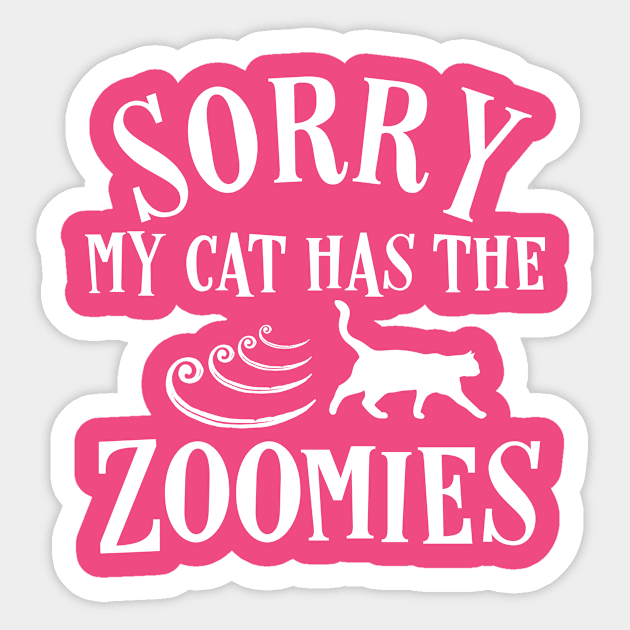 Funny Cat Zoomies Sorry Kitten Running Cat Mom Dad Gift Sticker by HuntTreasures